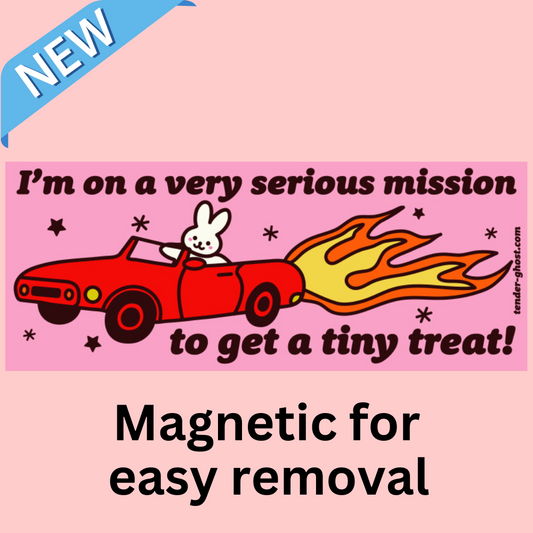 Tiny Treat Mission Bumper Magnet