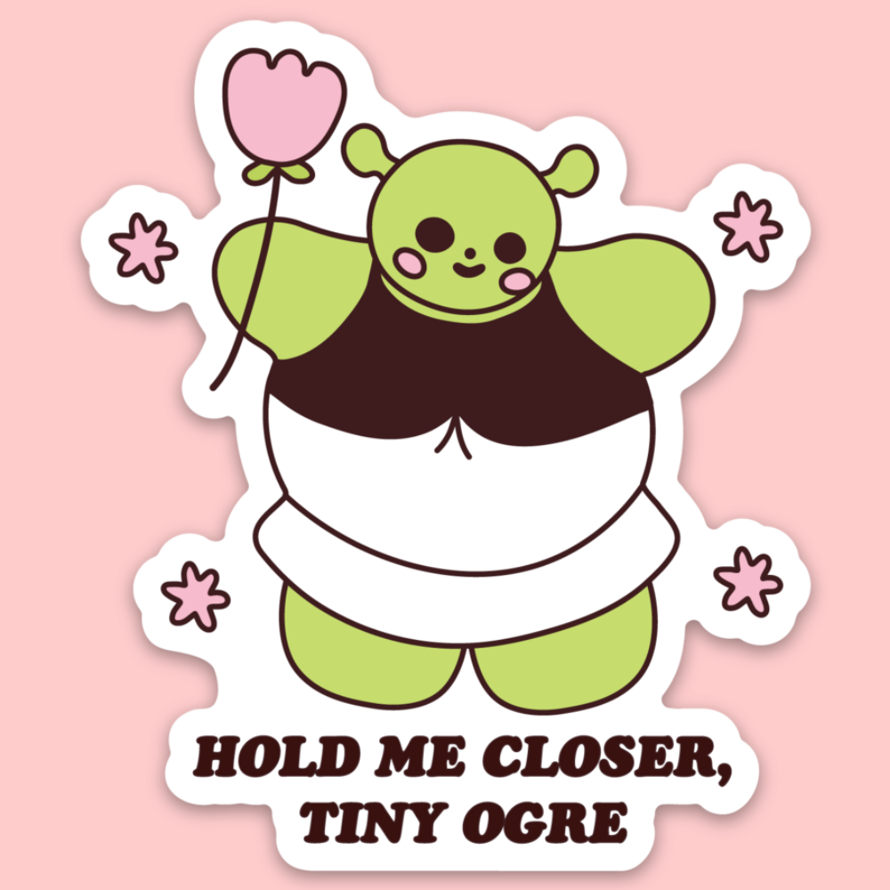 Hold Me Closer Sticker