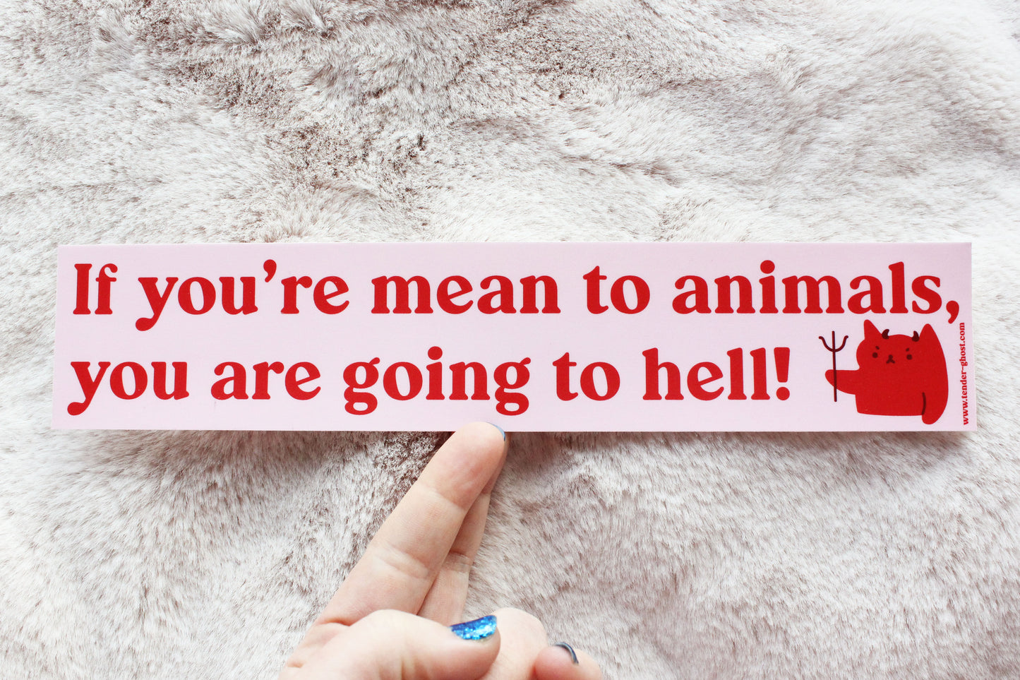 Mean To Animals Bumper Sticker